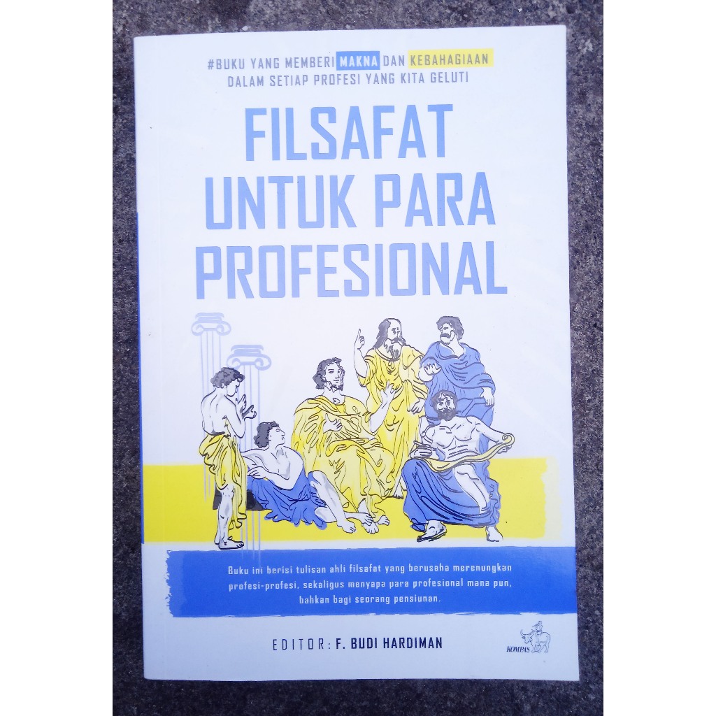Buku Filsafat Untuk Para Profesional - F. Budi Hardiman. Editor
