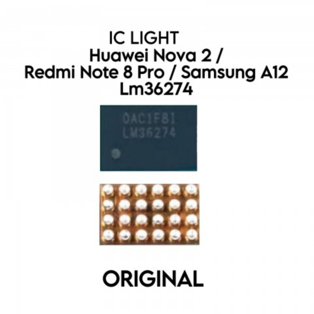 IC LIGHT LM36274 / LM-36274 / Nova 2 / Xiaomi Redmi Note 8 / Samsung Galaxy A12