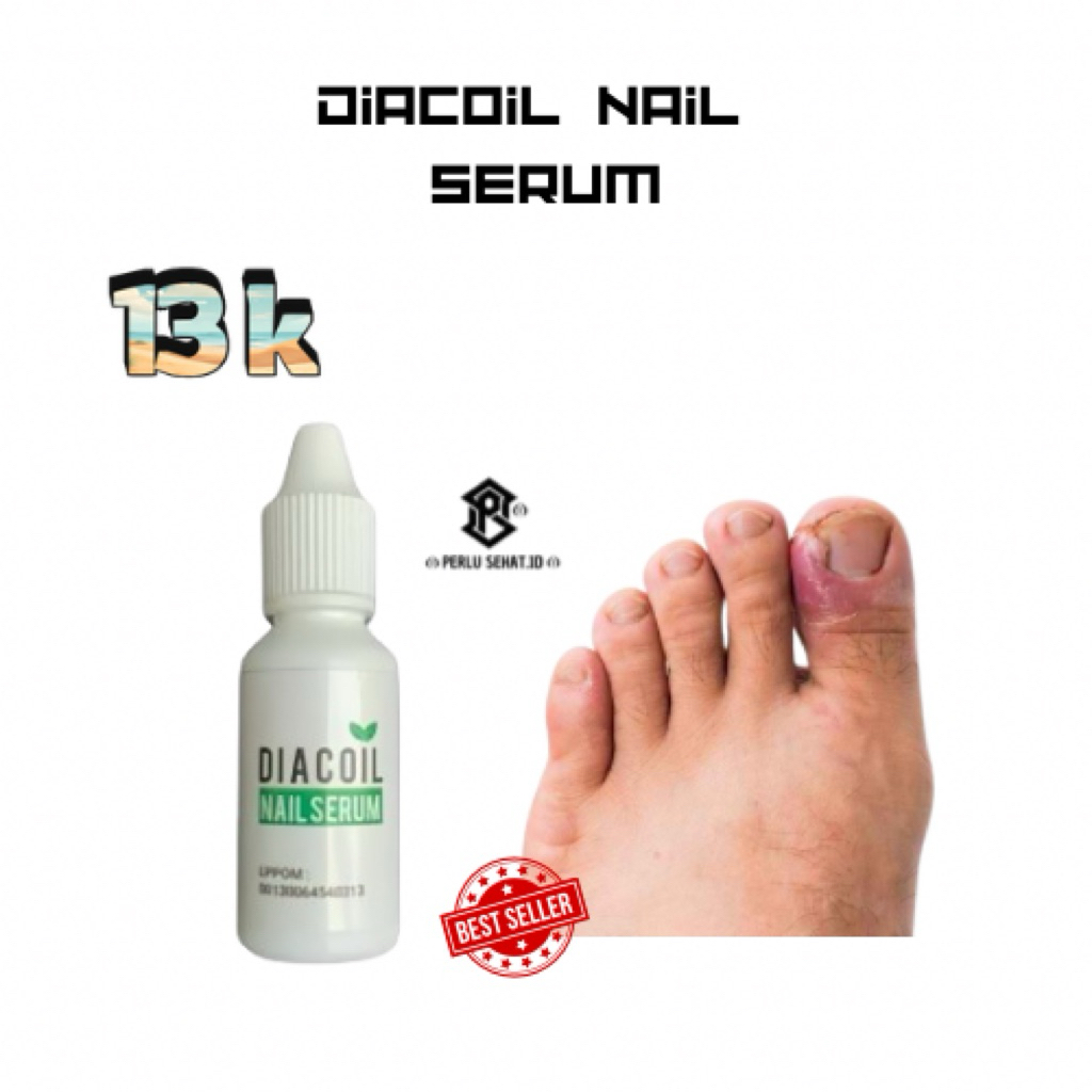 DIACOIL NAIL SERUM OBAT KUKU JAMUR ,KUKU RUSAK,,CENTENGAN ,BENGKAK,BERNANAH,MENGHITAM,ORI100%