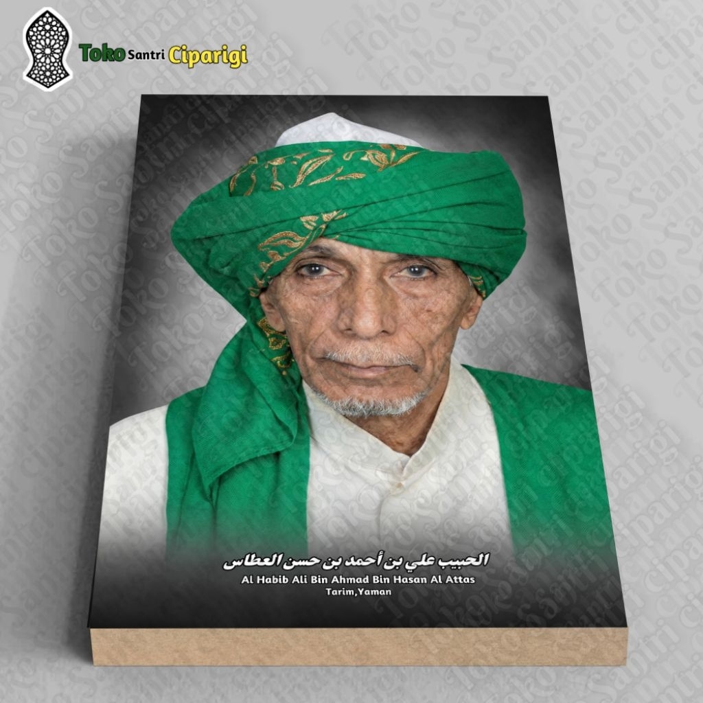 Foto Habib Ali Bin Ahmad bin Hasan Al Attas Foto Habib Foto Ulama Bingkai Habib Bingkai Ulama