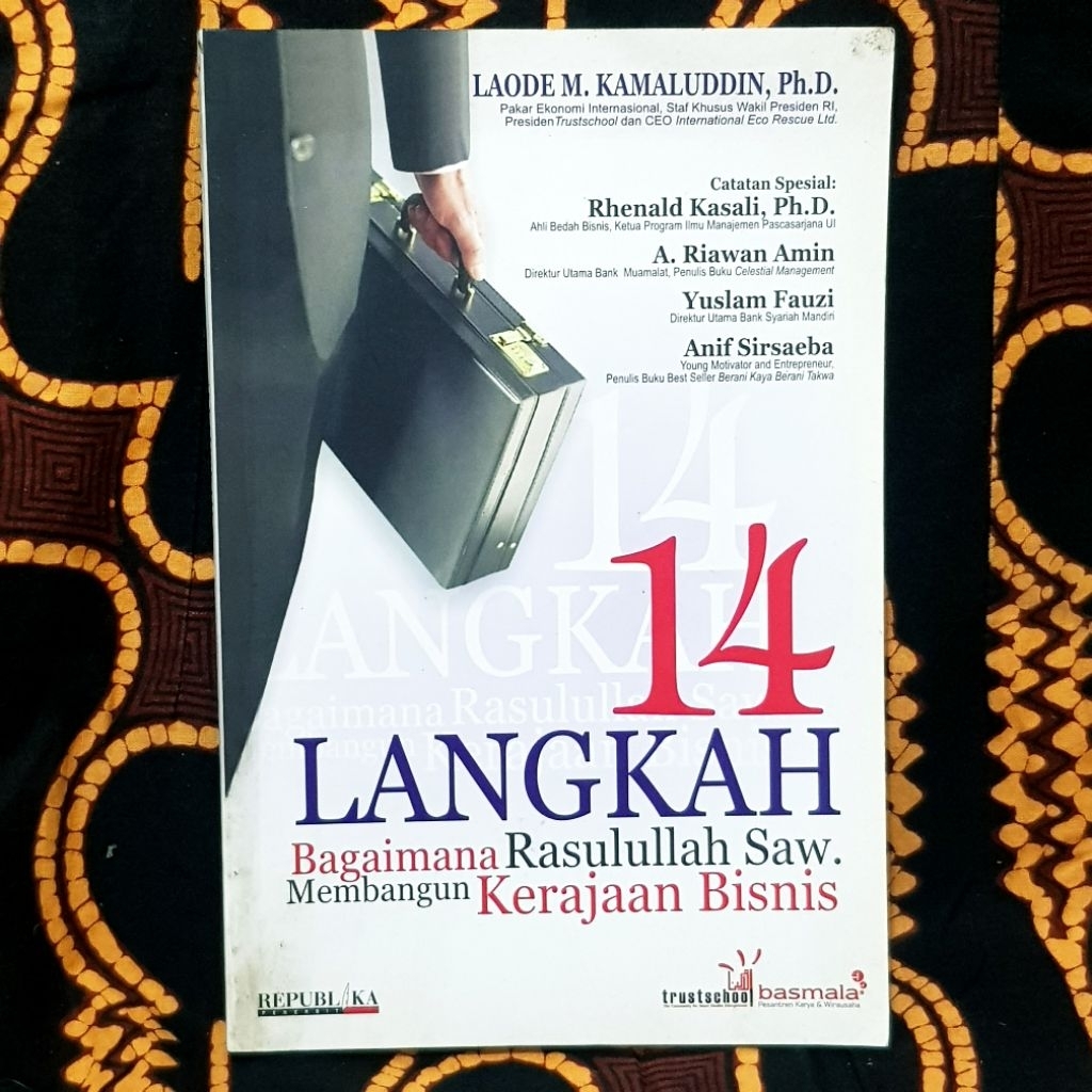 14 LANGKAH BAGAIMANA RASULULLAH SAW. MEMBANGUN KERAJAAN BISNIS
