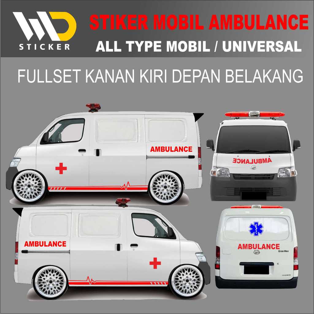 Stiker Mobil Ambulance Satu Set Kiri Kanan Depan Belakang Mobil granmax APV Prempium Tahan Air