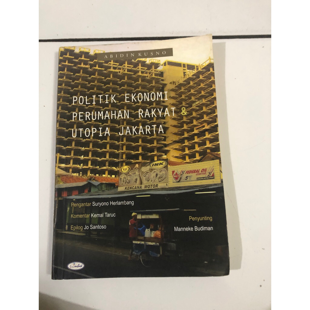 POLITIK EKONOMI PERUMAHAN RAKYAT UTOPIA JAKARTA