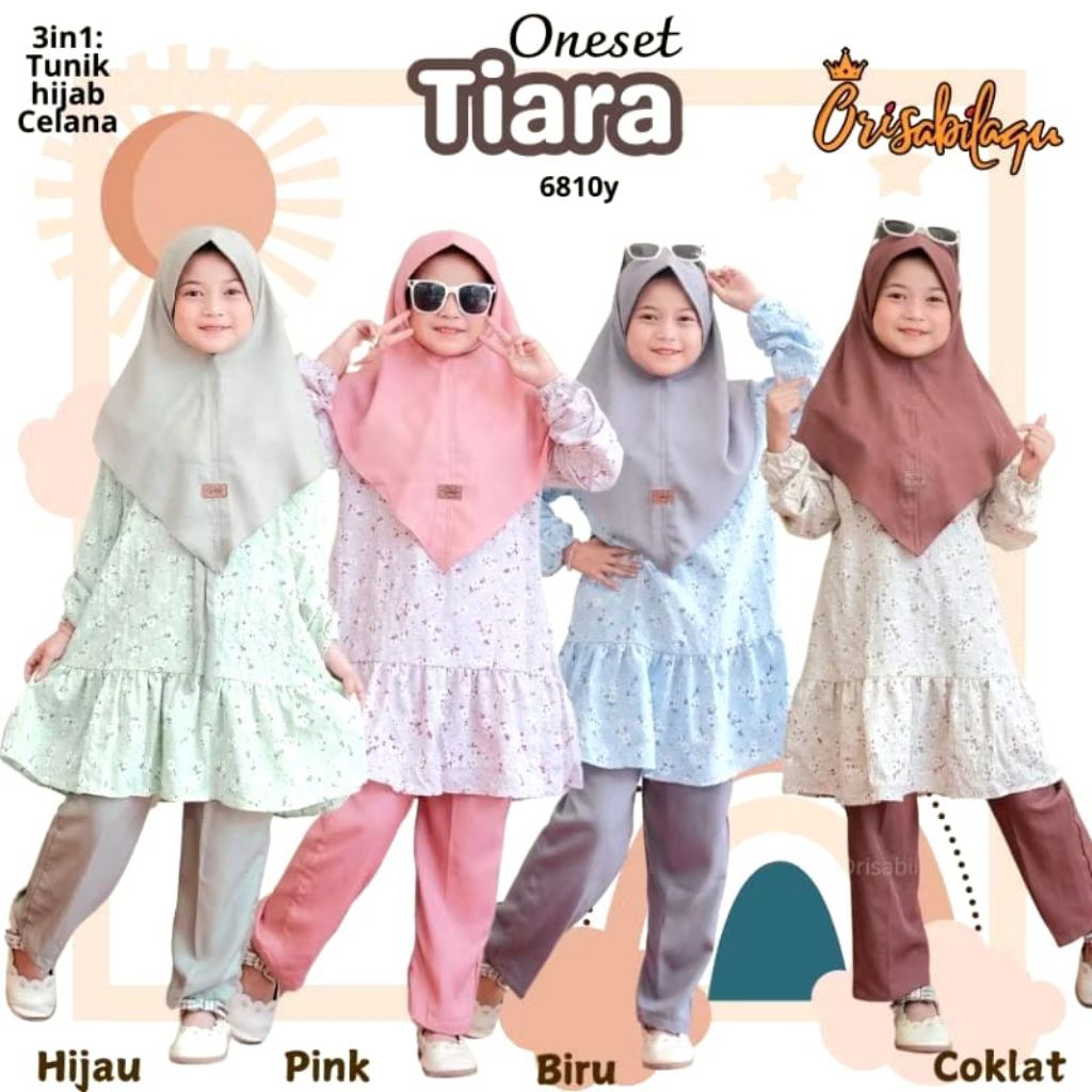 ONE SET TIARA ORISABILAQU / ONESET MUSLIM ANAK TIARA ORISABILAQU