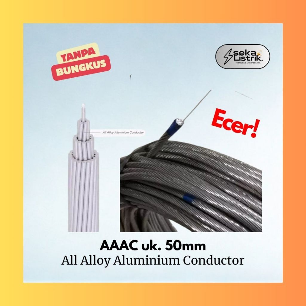 Kabel listrik Aluminium / Al conductor A3C 50mm2 / AAAC 50mm2 / 50mm - ECER