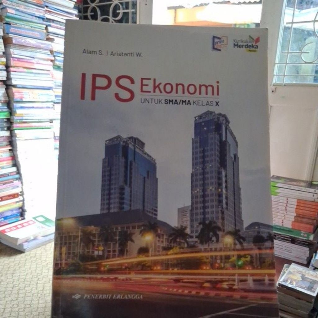 IPS EKONOMI UNTUK SMA KELAS 10 K MERDEKA EDISI REVISI