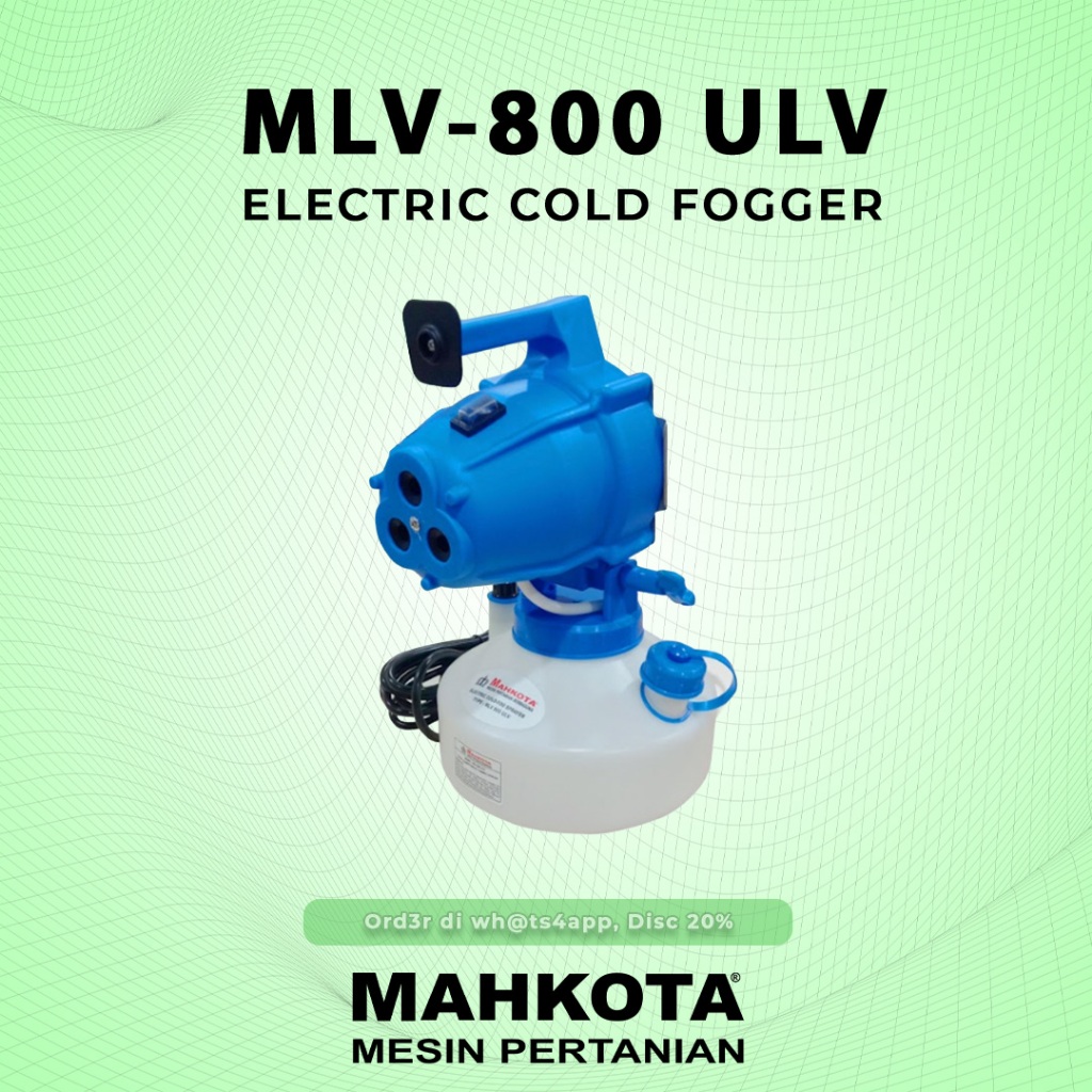 FOGGING MACHINE MAHKOTA MLV-800 ULV