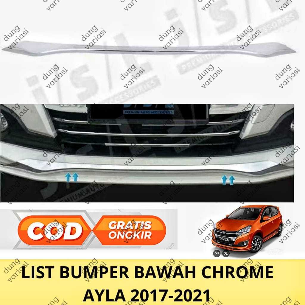 List Bumper Depan Ayla 2017 2018 2019 2020 2021 Chrome Front Bumper Trim