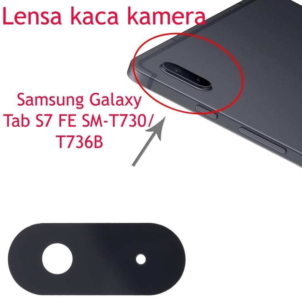 Lensa Kaca Kamera - Samsung Galaxy Tab S7 FE /  SM-T730 / T736B