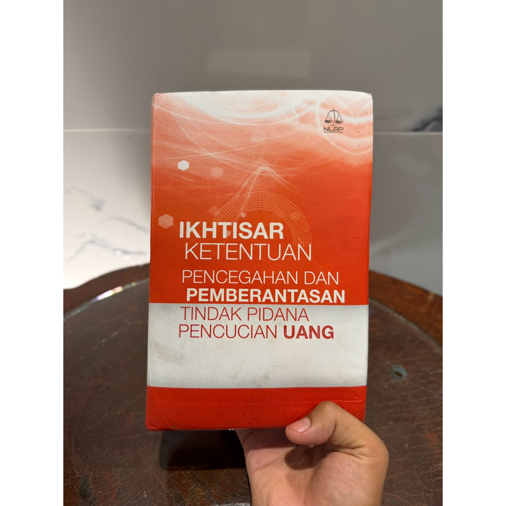 Ikhtisar Ketentuan Pencegahan dan Pemberantasan Tindak Pidana Pencucian Uang