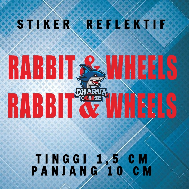 RABBIT AND  WHEELS, STIKER RNW, RABBIT & WHEELS, STIKER RABBIT AND WHEELS, HARGA PER 1 PCS