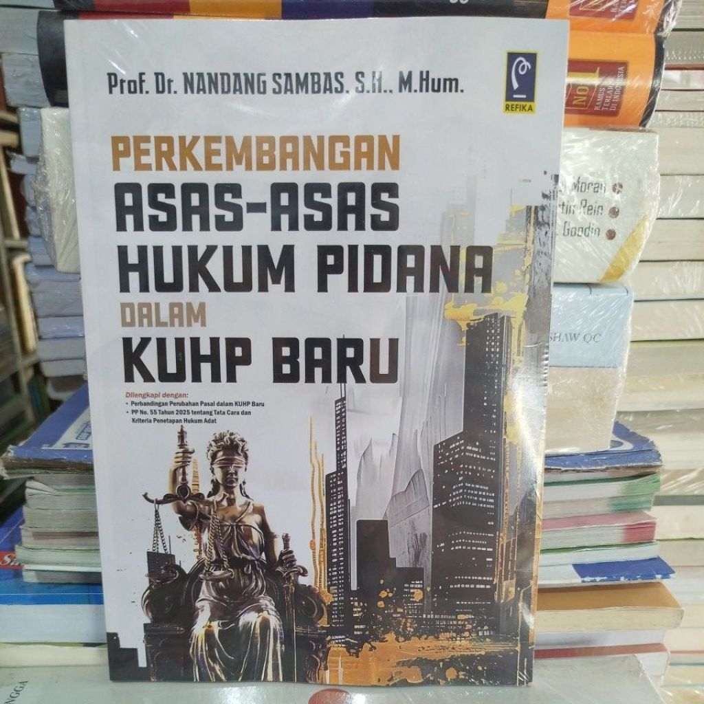 Buku Perkembangan Asas - Asas Hukum Pidana Dalam KUHP Baru  Prof.Dr.Nandang Sambas