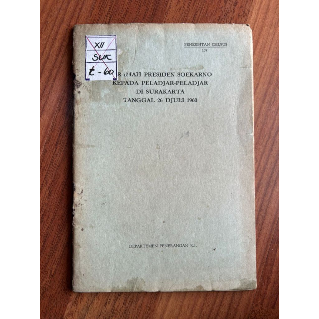 Buku TJERAMAH PRESIDEN SOEKARNO KEPADA PELADJAR-PELADJAR DI SURAKARTATANGGAL 26 DJULI 1960