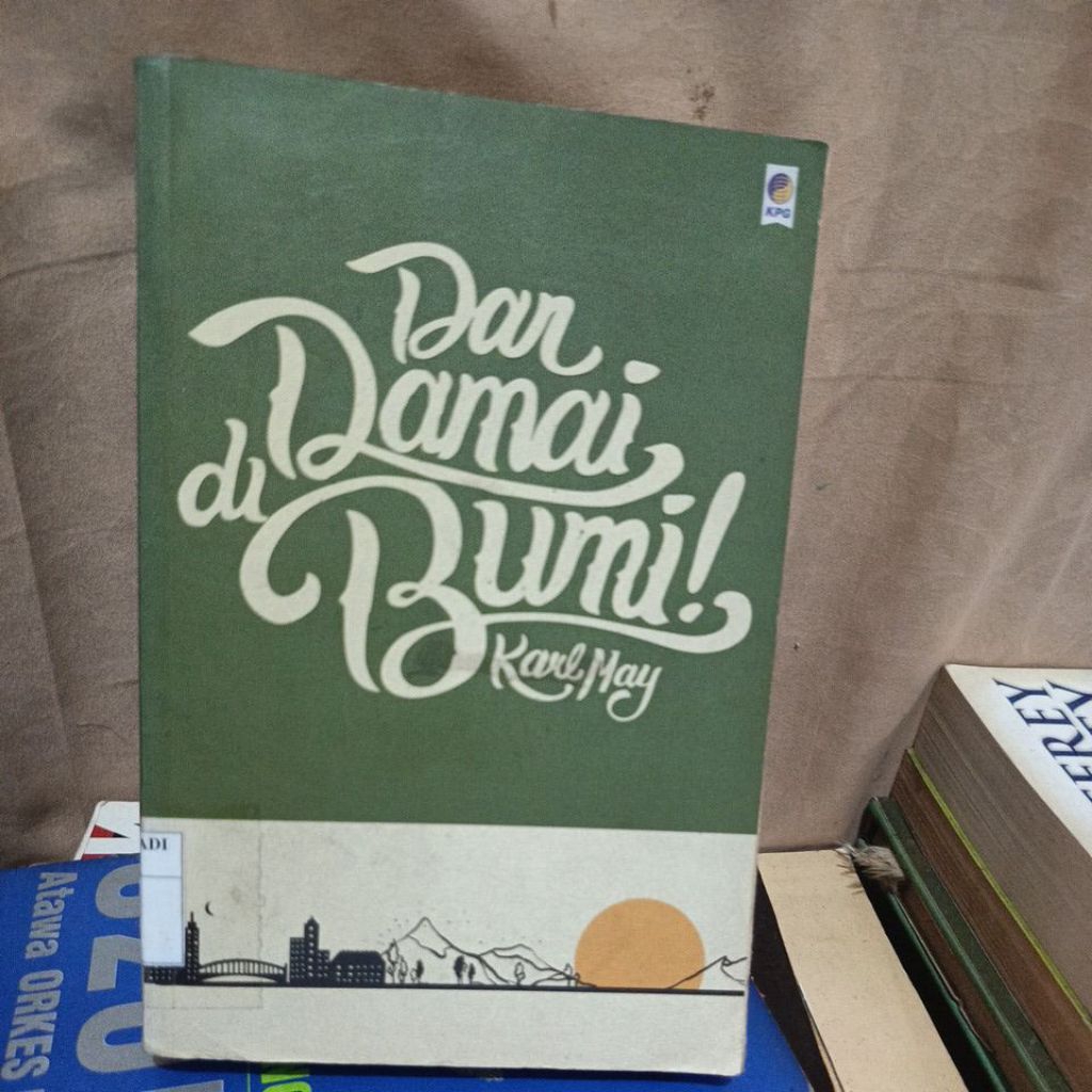 DAN DAMAI DI BUMI - KARL MAY