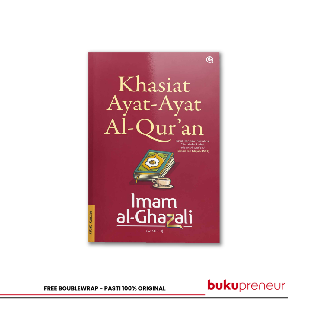 Bukupreneur - Khasiat Ayat-Ayat Al-Qur’an - Imam Al-Ghazali
