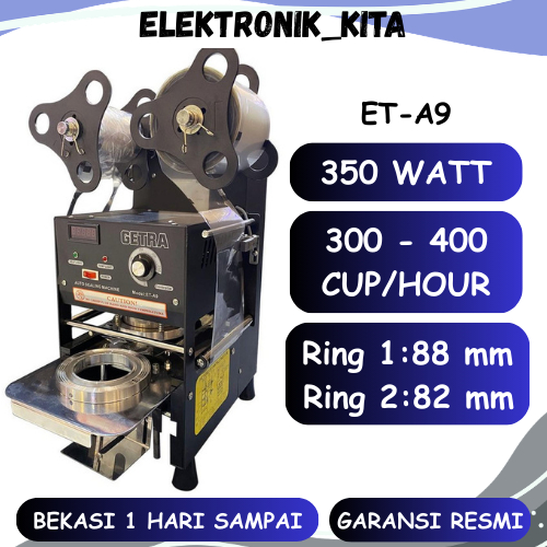 GETRA MESIN CUP SEALER ET-A 9 ET-A9 ETA9 MESIN SEGEL CUP MINUMAN GARANSI RESMI BEKASI