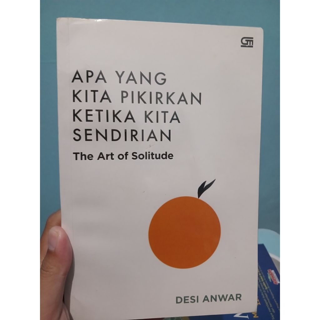 [PRELOVED] NONFIKSI – Apa Yang Kita Pikirkan Ketika Kita Sendirian (Desi Anwar)