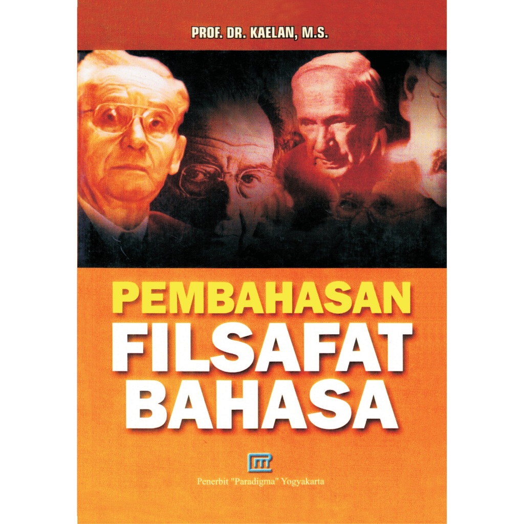 Pembahasan Filsafat Bahasa - Prof. Dr. Kaelan, M.S.
