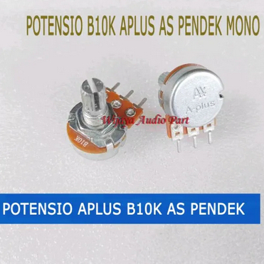 1 BUAH POTENSIO B10K MONO APlus B 10K AS PENDEK