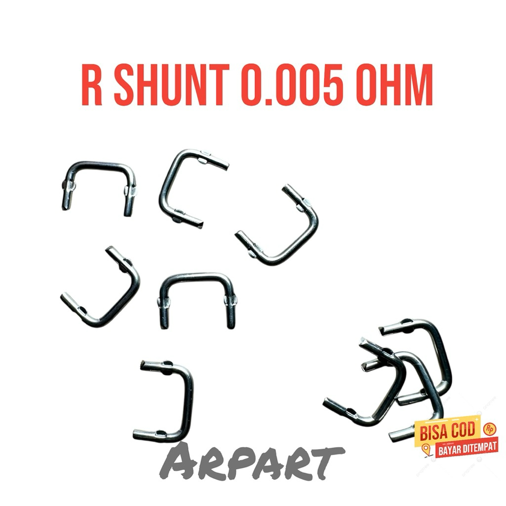R SHUNT resistor shunt 0.005 ohm atau 5mili omh