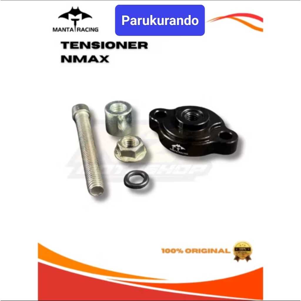 SETELAN TENSIONER NMAX MANTA RACING ADJUSTABLE TENSIONER NMAX