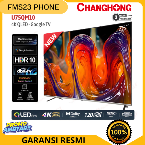 TV CHANGHONG 75 Inch LED U75QM10 (4K QLED – Google TV) GARANSI RESMI