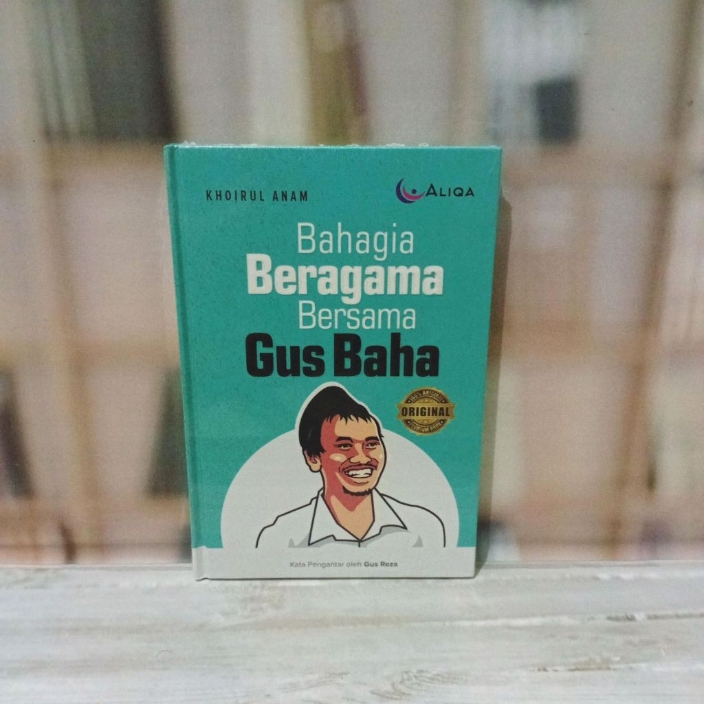 Bahagia Beragama Bersama Gus Baha - Khoirul Anam - Original
