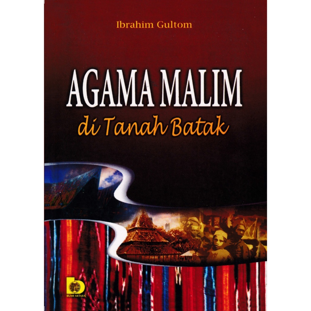 Agama Malim di Tanah Batak - Ibrahim Gultom