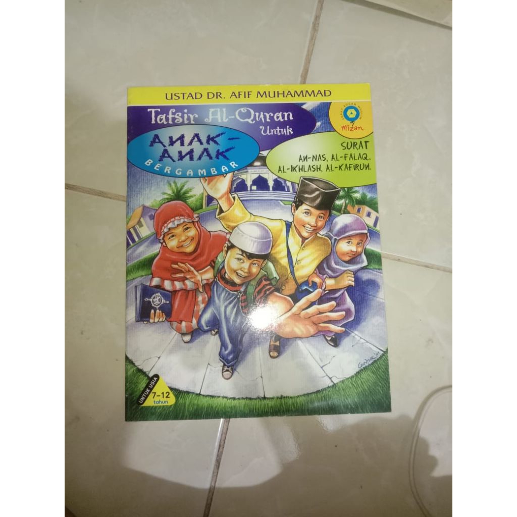 BUKU TAFSIR AL-QURAN UNTUK ANAK-ANAK BERGAMBAR SURAT AN-NAS,AL-FALAQ