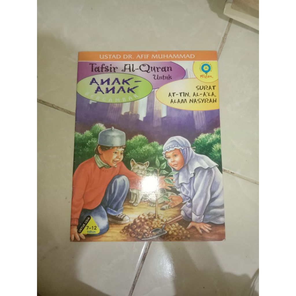 BUKU TAFSIR AL-QURAN UNTUK ANAK-ANAK BERGAMBAR SURAT AT-TIN,AL-A,LA