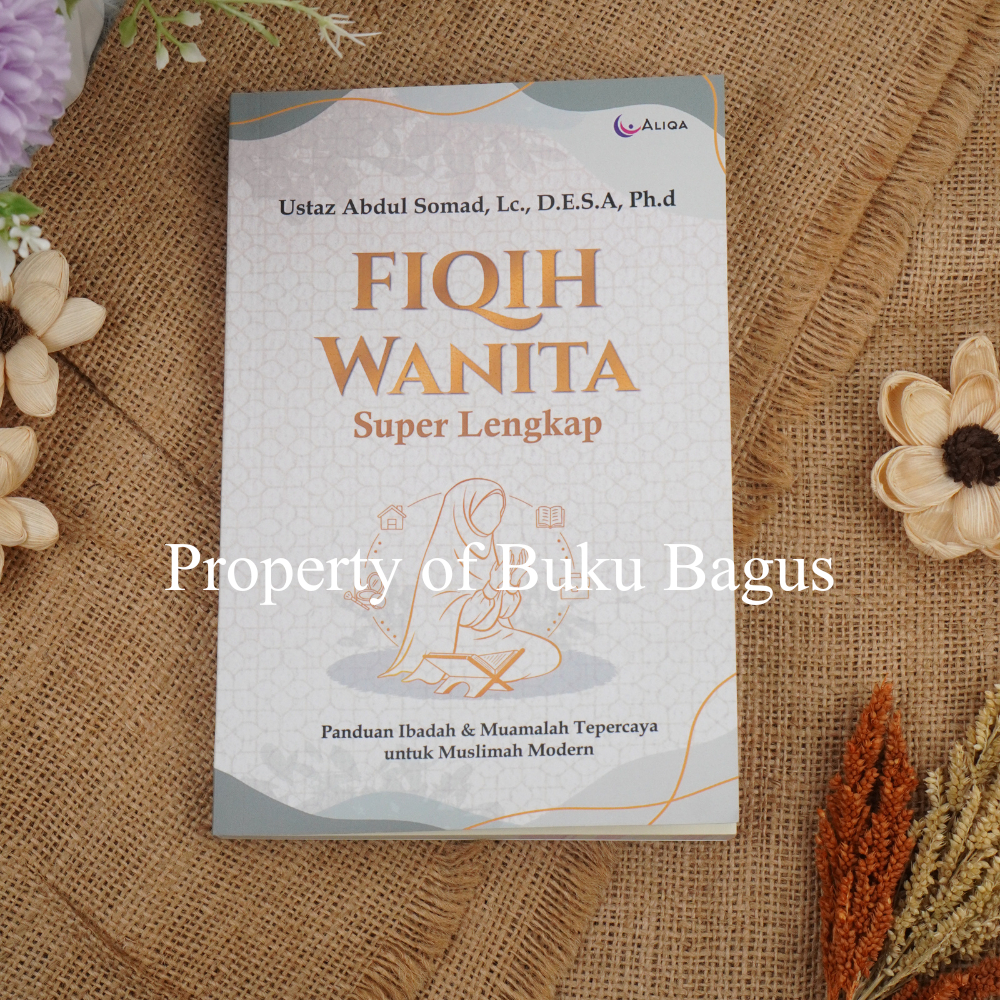 ORIGINAL BUKU FIQIH WANITA SUPER LENGKAP Karya Ustaz Abdul Somad, Lc., D. E. S. A., Ph. d. Bonus Par