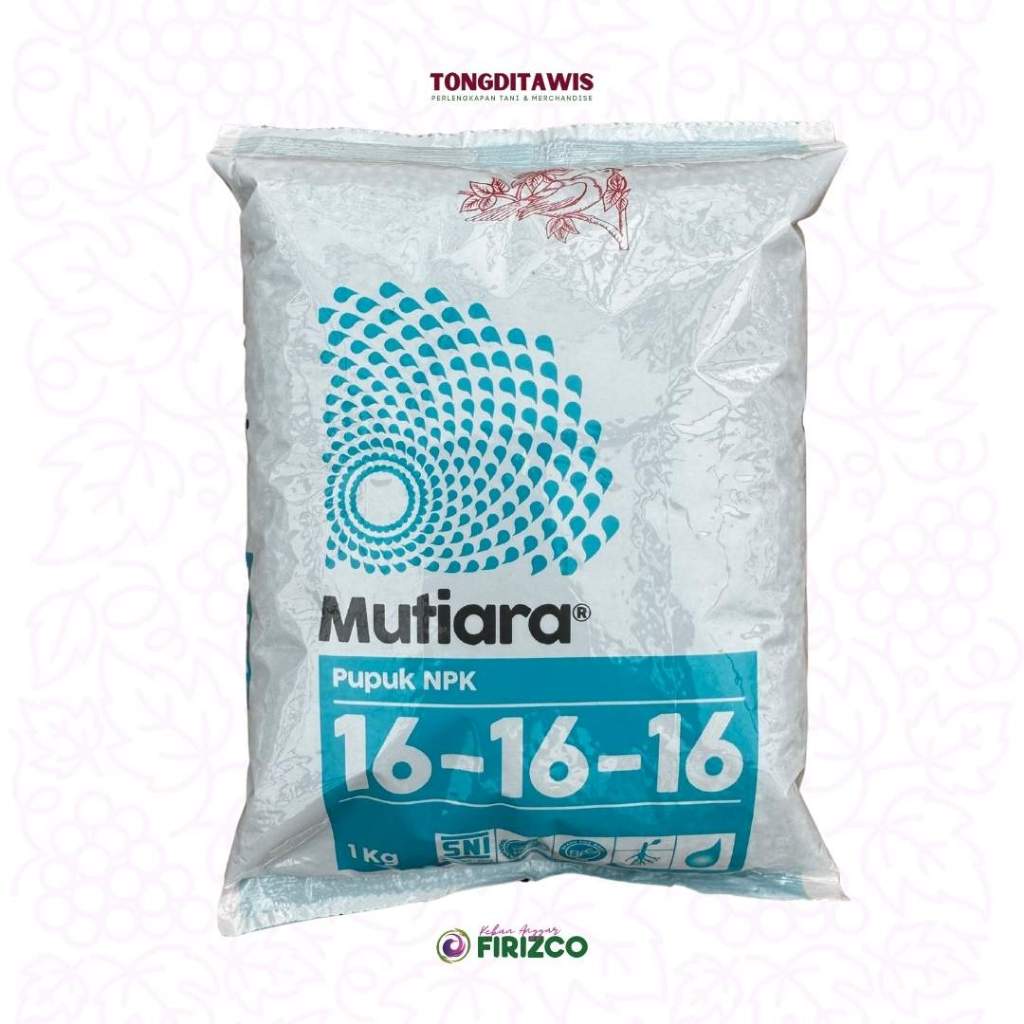 Pupuk NPK Mutiara 16-16-16 1kg - Meningkatkan Pertumbuhan Tanaman Anggur