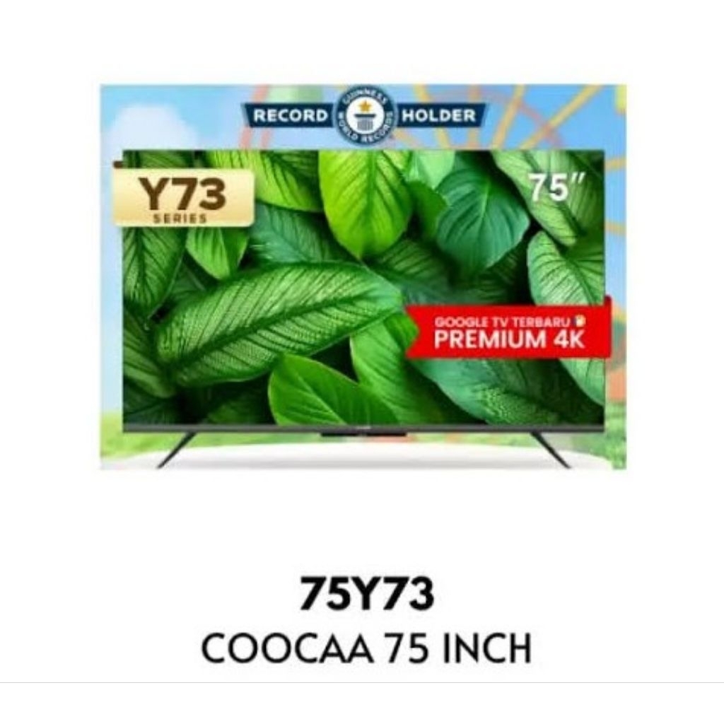TERBARU COOCAA TV 75 inch Y73 - 4K Google TV