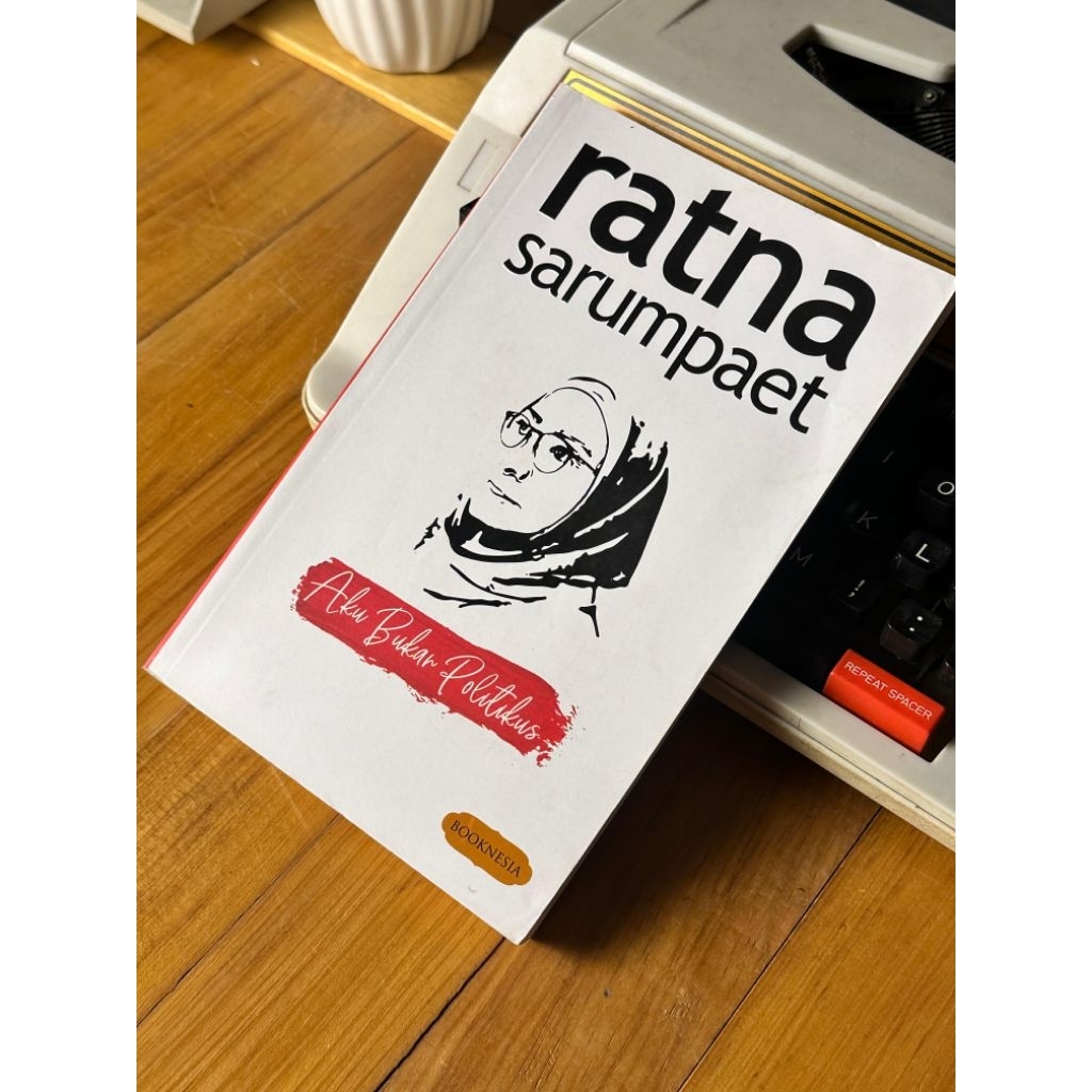 Buku Aku Bukan Politikus - Ratna Sarumpaet