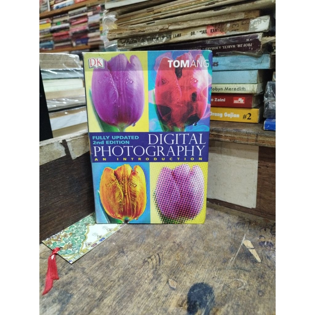 Digital Photography An Introduction : Fully Updated 2nd Edition by Tom Ang