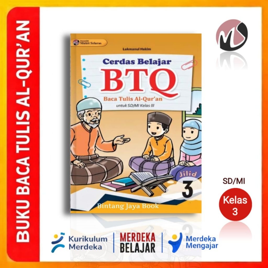 Buku BTQ Kelas 3 SD - Cerdas BTQ Baca Tulis Al quran Untuk SD / MI Kelas 3 Penerbit Mukti Selaras