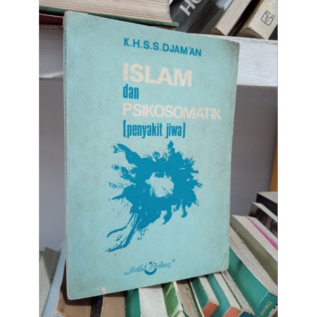 ISLAM DAN PSIKOSOMATIK (PENYAKIT JIWA)