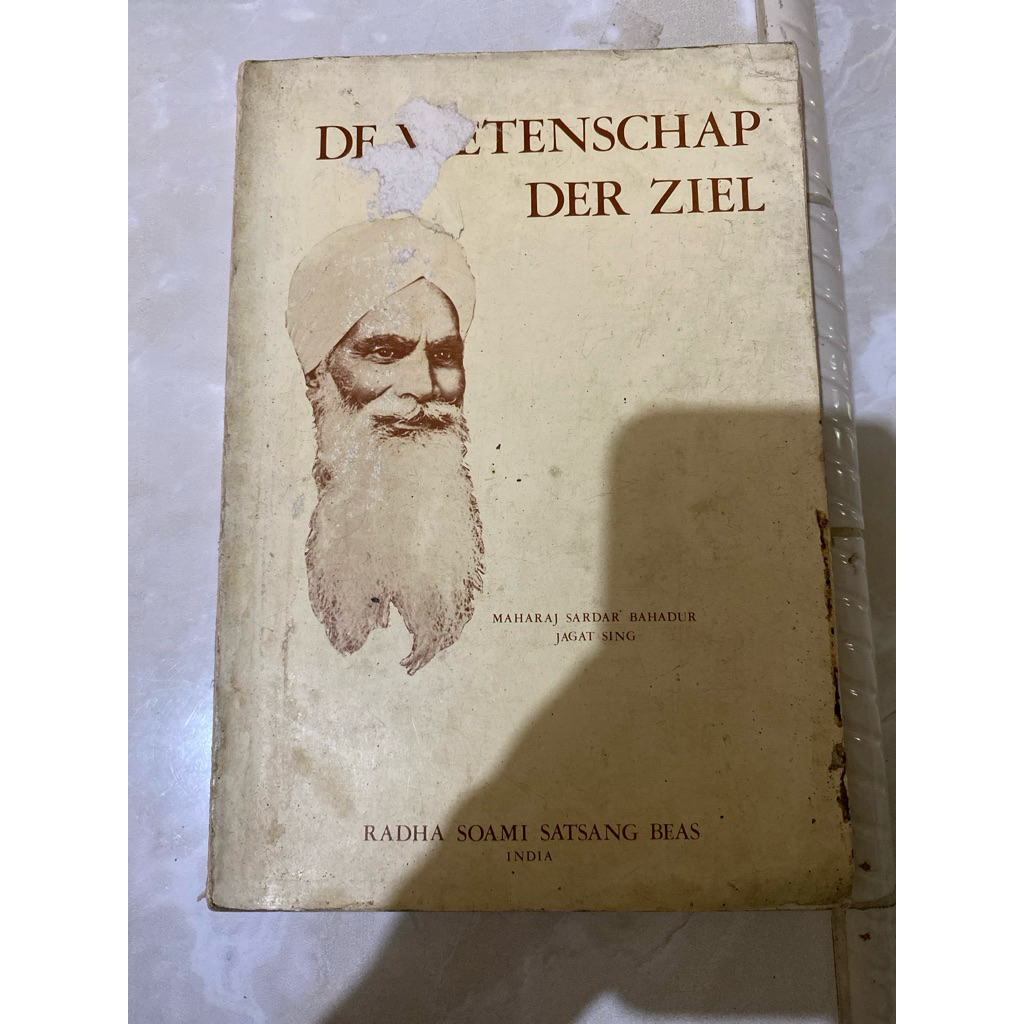 DE WTWNSCHAP DER ZIEL MAHARAJ SARDAR BAHADUR JAGAT SINGH RADHA SOAMI SATSANG