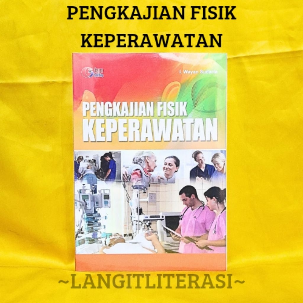 ( ORIGINAL ) PENGKAJIAN FISIK KEPERAWATAN | I. WAYAN SUDARTA