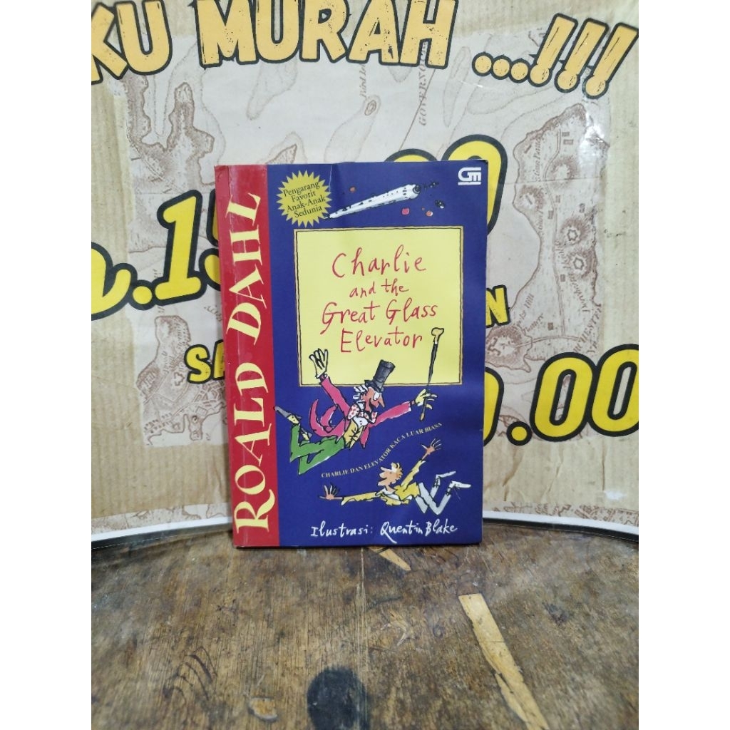 Charlie And The Great Glass Elevator - Roald Dahl