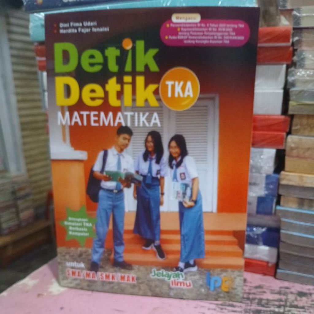 DETIK DETIK TKA MATEMATIKA UNTUK SMA /MA /MAK /SMK