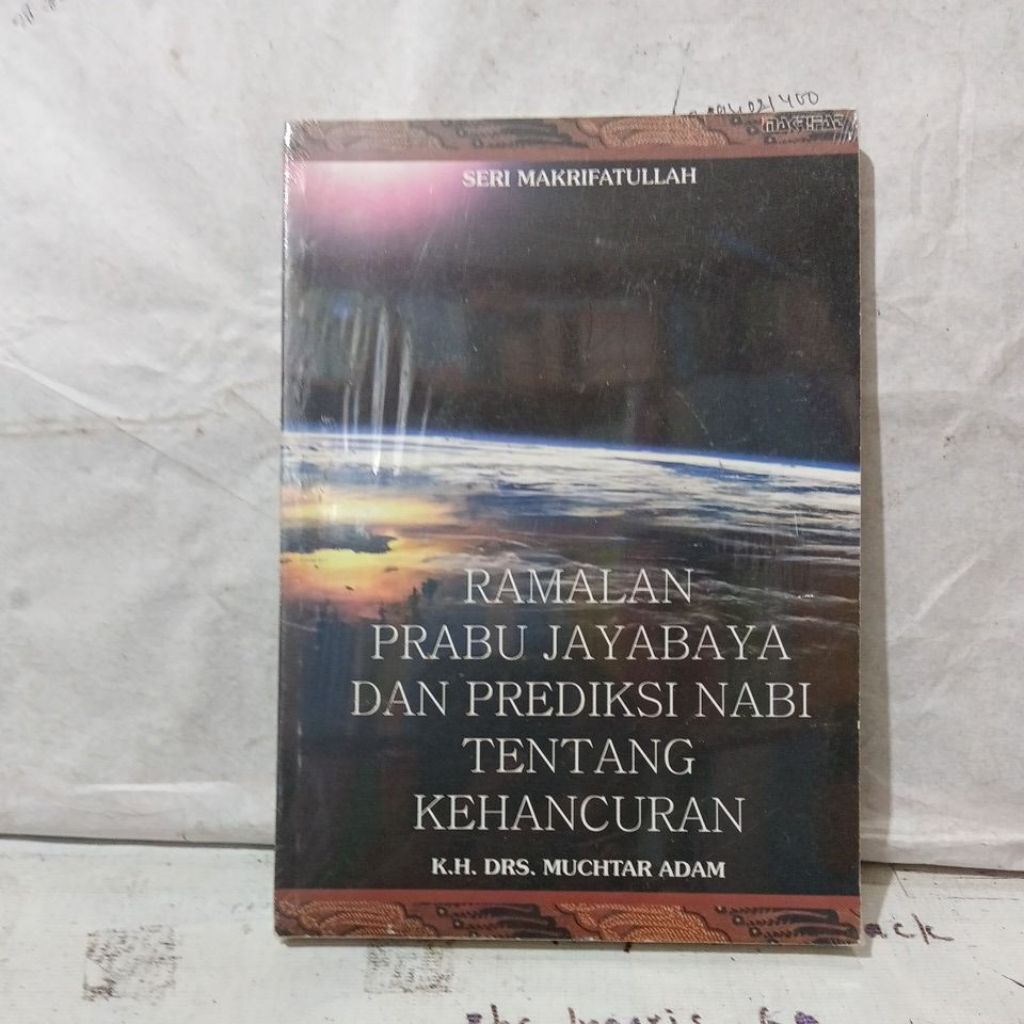 Buku Ramalan Prabu Jayabaya dan Prediksi Nabi Tentang Kehanjuran