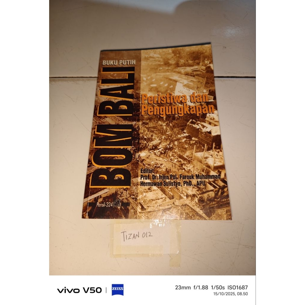 Buku Putih Bom Bali Peristiwa dan Pengungkapan by Prof Dr Irjen Pol Farouk Muhammad