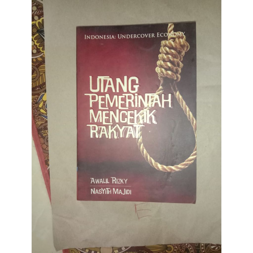 Buku Utang Pemerintah Mencekik Rakyat