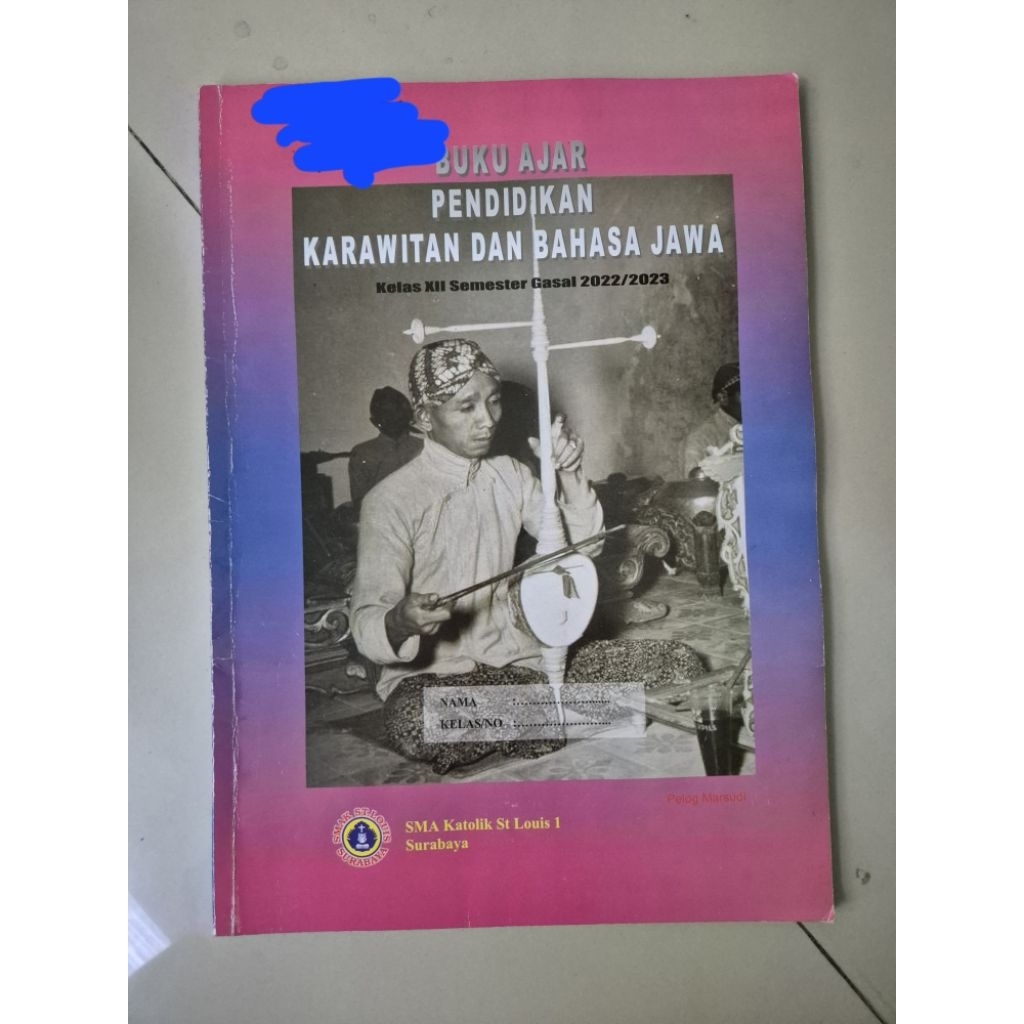 PRELOVED BUKUl Buku Ajar Pendidikan Karawitan dan Bahasa Jawa Kelas XII Semester Gasal 2022/2023 SMA