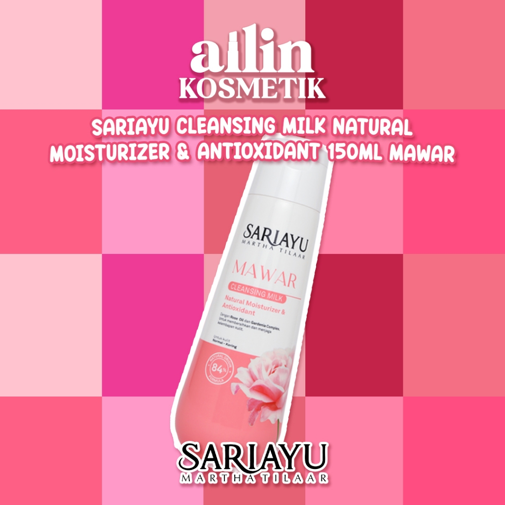 AILIN | SARIAYU Cleansing Milk Natural Moisturizer & Antioxidant 150ml MAWAR | Pembersih Wajah