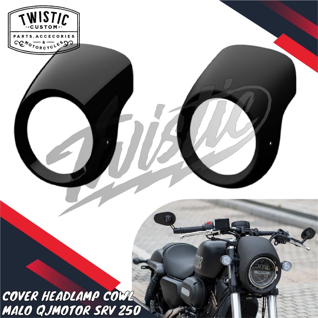 Cover Headlamp Cowl Visor Lampu Depan Windshield Malo QJMotor QJ Motor SRV 250 SRV250