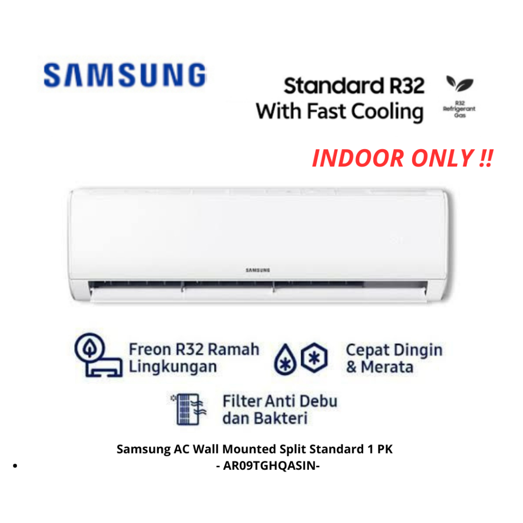 INDOOR AC SAMSUNG 1 PK STANDART AR09TGHQASIN BARU ORIGINAL  ( HANYA INDOOR SAJA BELUM TERMASUK OUTDO
