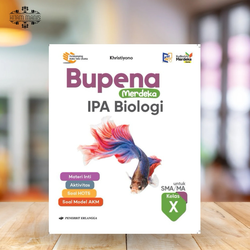 BUPENA IPA BIOLOGI KELAS 10 EDISI REVISI KURIKULUM MERDEKA ERLANGGA // BUPENA IPA BIOLOGI KELAS 10 /