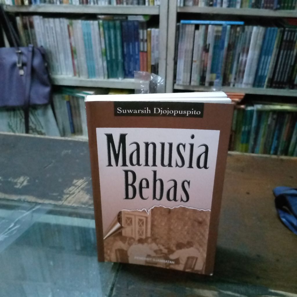 MANUSIA BEBAS - Penulis: Suwarsih Djojopuspito